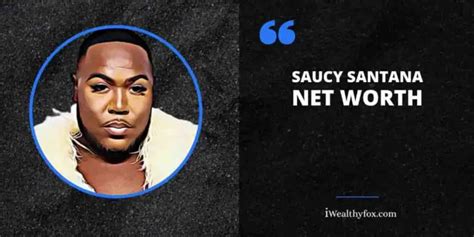 saucy santana networth|Saucy Santana